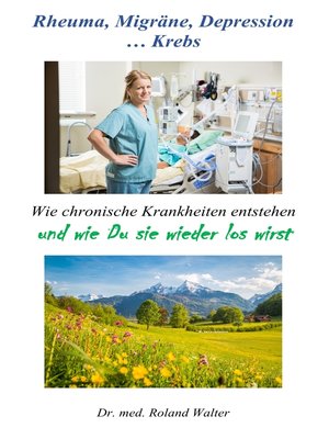 cover image of Rheuma, Migräne, Depression ... Krebs